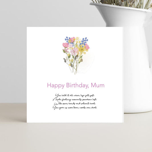 mum birthday card you held it all sentimental happy birthday mum card