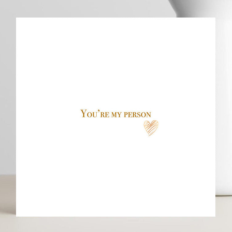 You’re My Person Valentine’s Day card with gold heart accent