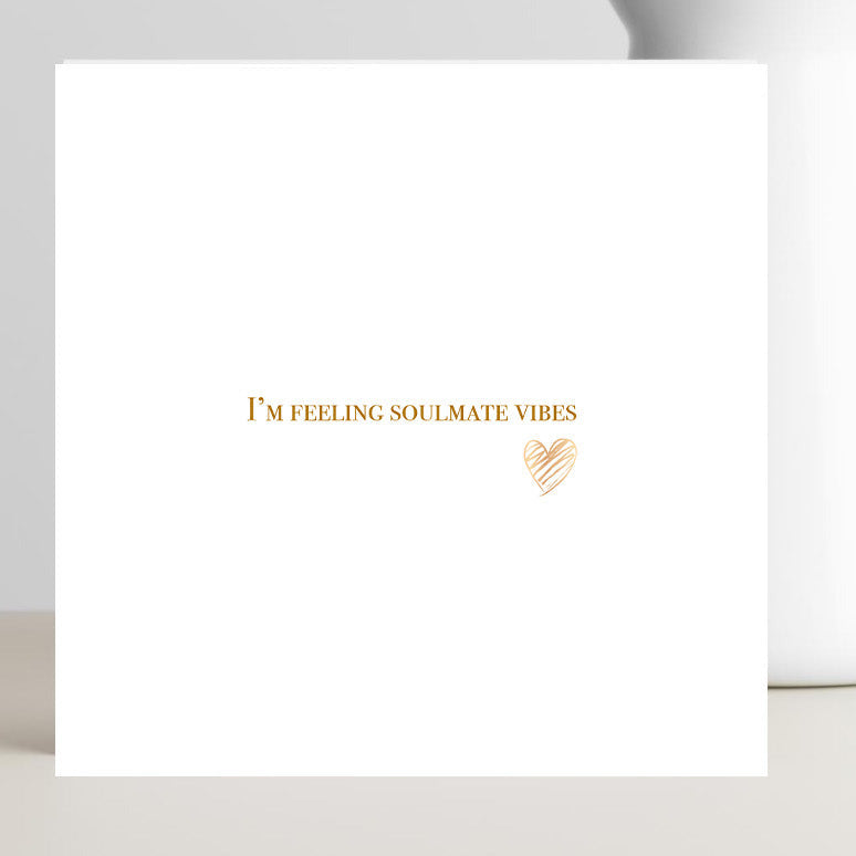 Valentine’s Day card with the caption “Getting soulmate vibes” displayed in modern, playful typography.