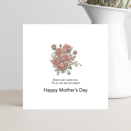 Mother’s Day card from child and father with loving message you are our world