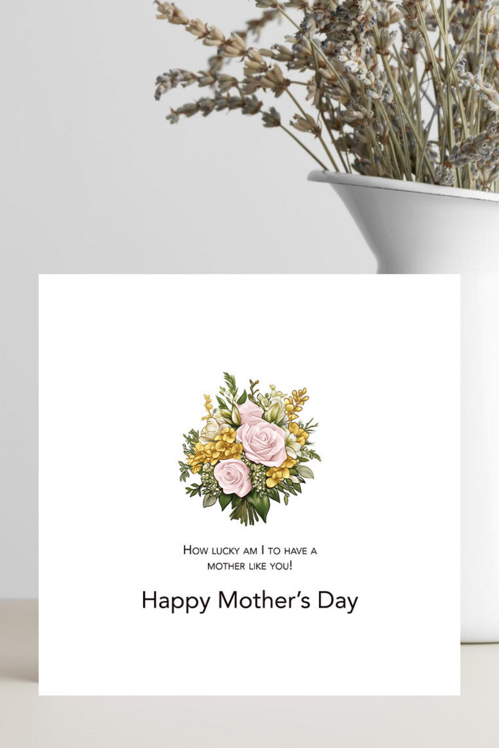 Mother’s Day greeting card with “how lucky am I to have a mother like you” verse