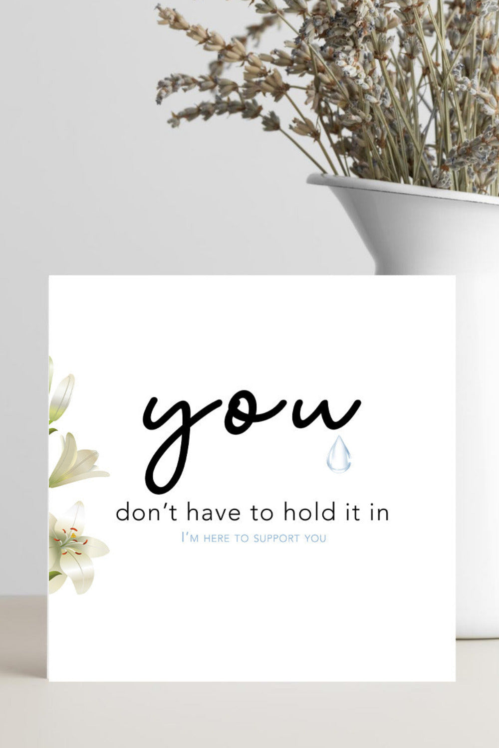 A soft, minimalist condolence greeting card displaying the message “Sometimes Tears Say What Words Can’t” in elegant script, placed on a neutral background with a calming, gentle tone.