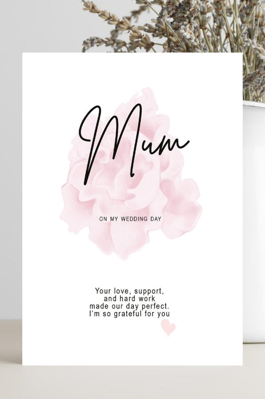 Wedding thank you card from bride to mum thanking her for love, support and hard work