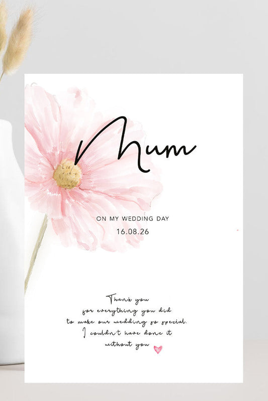 Wedding thank you card from bride to mum saying thank you for everything and making the wedding special