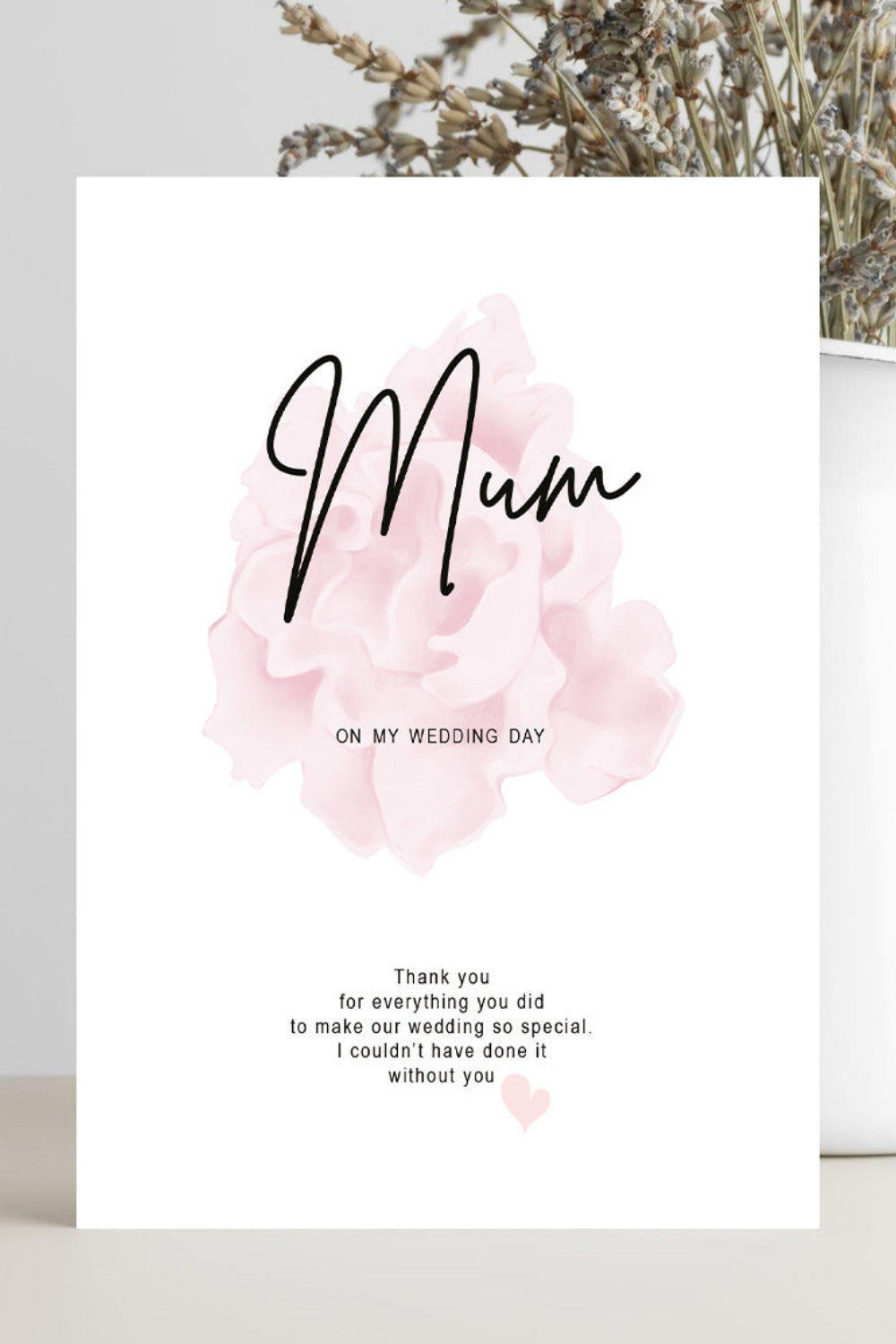 Wedding thank you card from bride to mum saying thank you for everything and making the wedding special