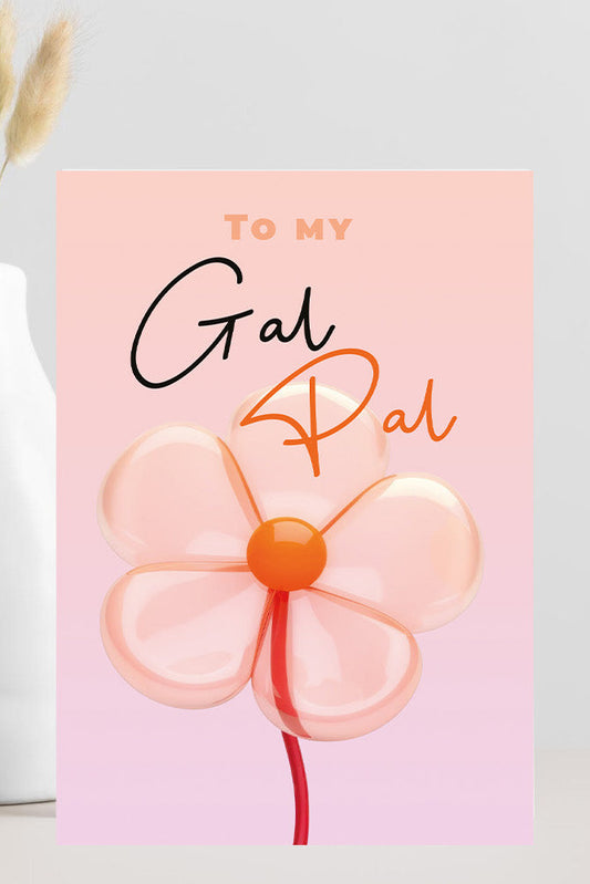 Galentine’s Day greeting card with the phrase “To My Gal Pal,” designed for celebrating best friends on Valentine’s Day.