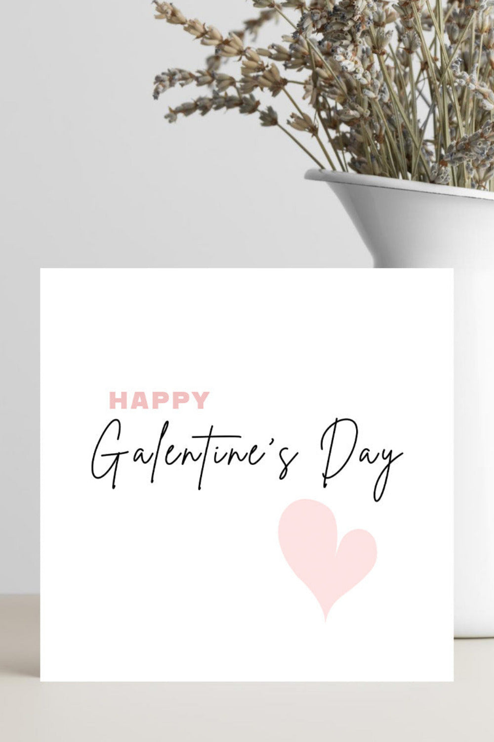 Greeting card with the text “Happy Galentine’s Day,” designed to celebrate friendship and best friends on Valentine’s Day.