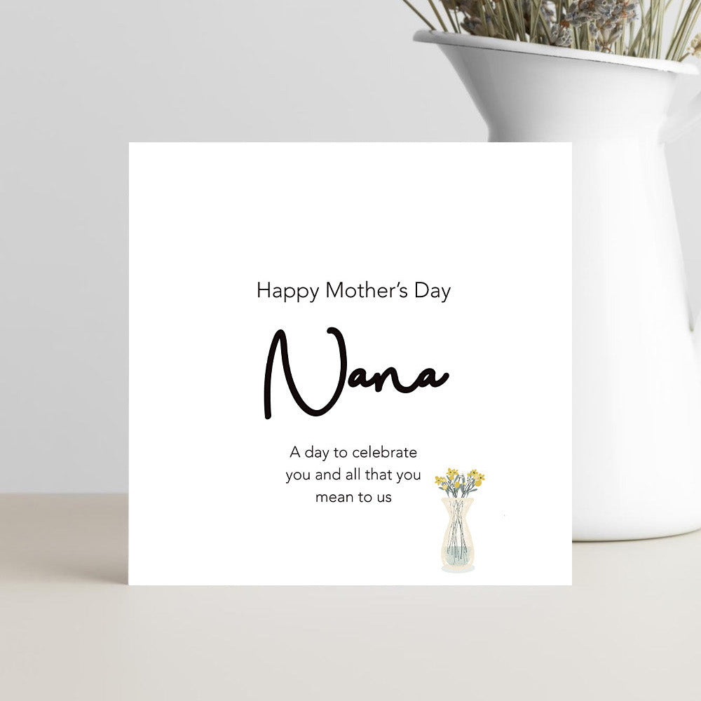 Mother’s Day greeting card for Nana with the message “Nana, a day to celebrate you” in a warm, elegant design