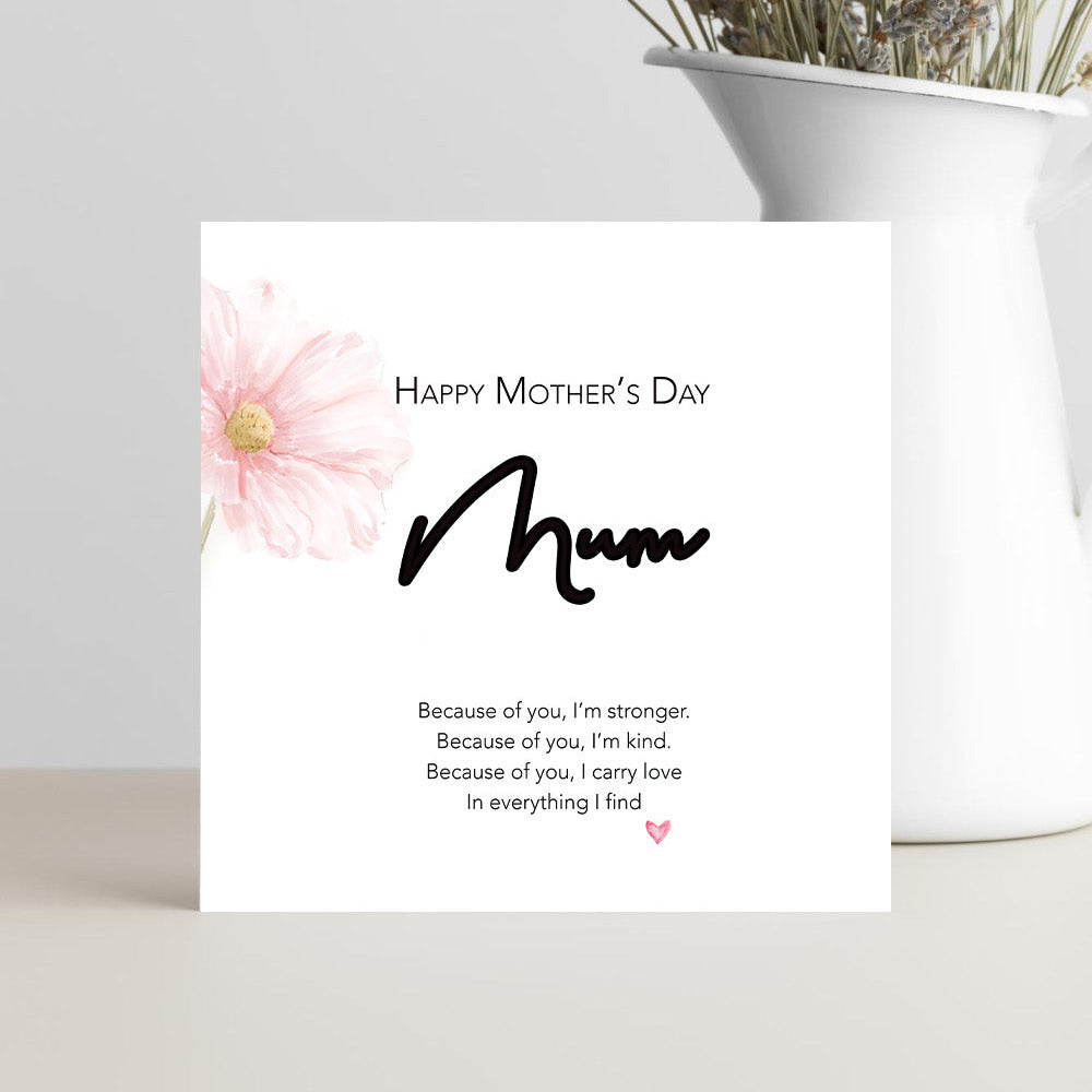 Greeting card with the message “Mum, because of you” in a warm, heartfelt design