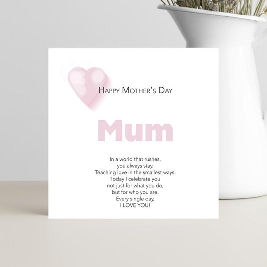 Mother’s Day card for mum with the words in a world that rushes