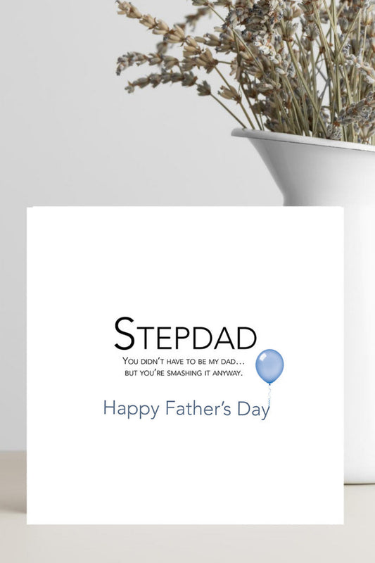 Funny Father’s Day card for stepdad saying you’re smashing it anyway