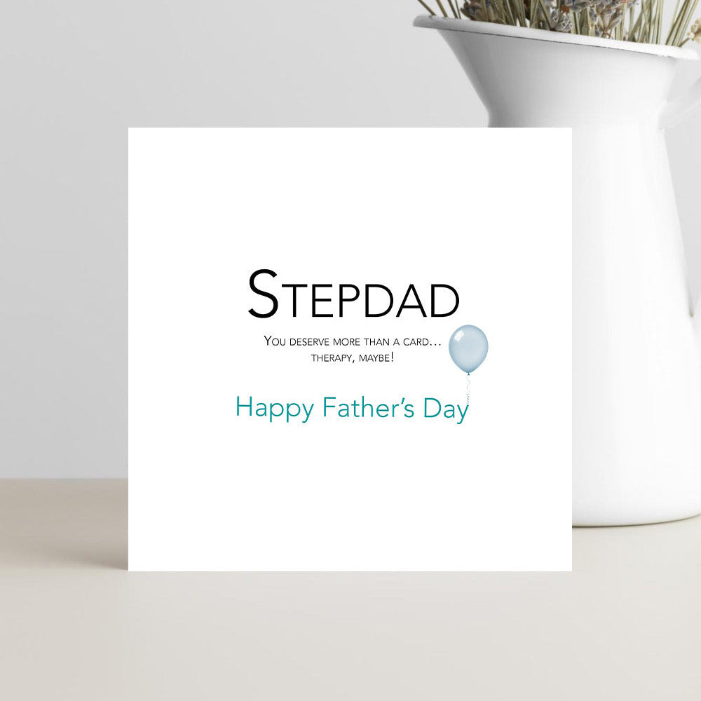 Funny Father’s Day card for stepdad with joke about deserving therapy