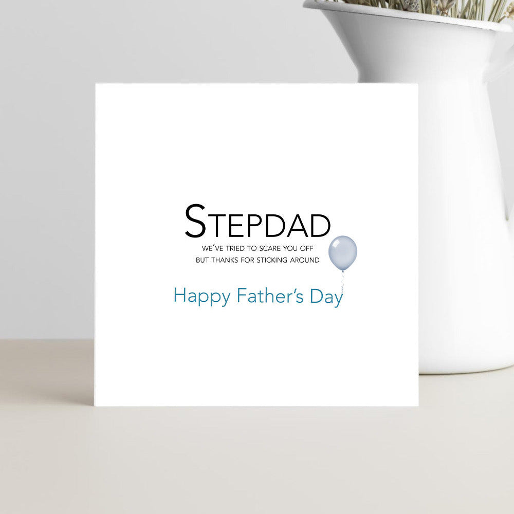 Funny Father’s Day card for stepdad about sticking around despite being scary