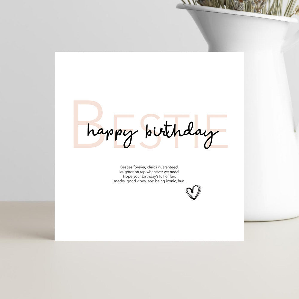 Best friend birthday card featuring the verse "Besties forever, chaos guaranteed, laughter on tap whenever we need" with a fun and playful friendship birthday message.