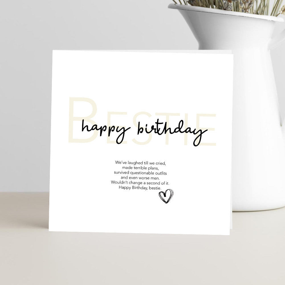 Best friend birthday card featuring the verse "We’ve laughed till we cried, made terrible plans, survived questionable outfits and even worse men" celebrating a funny friendship.