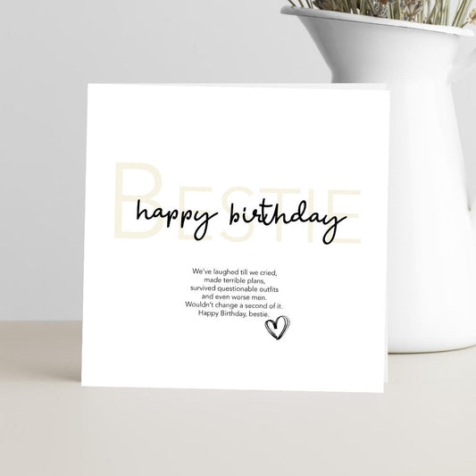 Best friend birthday card featuring the verse "We’ve laughed till we cried, made terrible plans, survived questionable outfits and even worse men" celebrating a funny friendship.