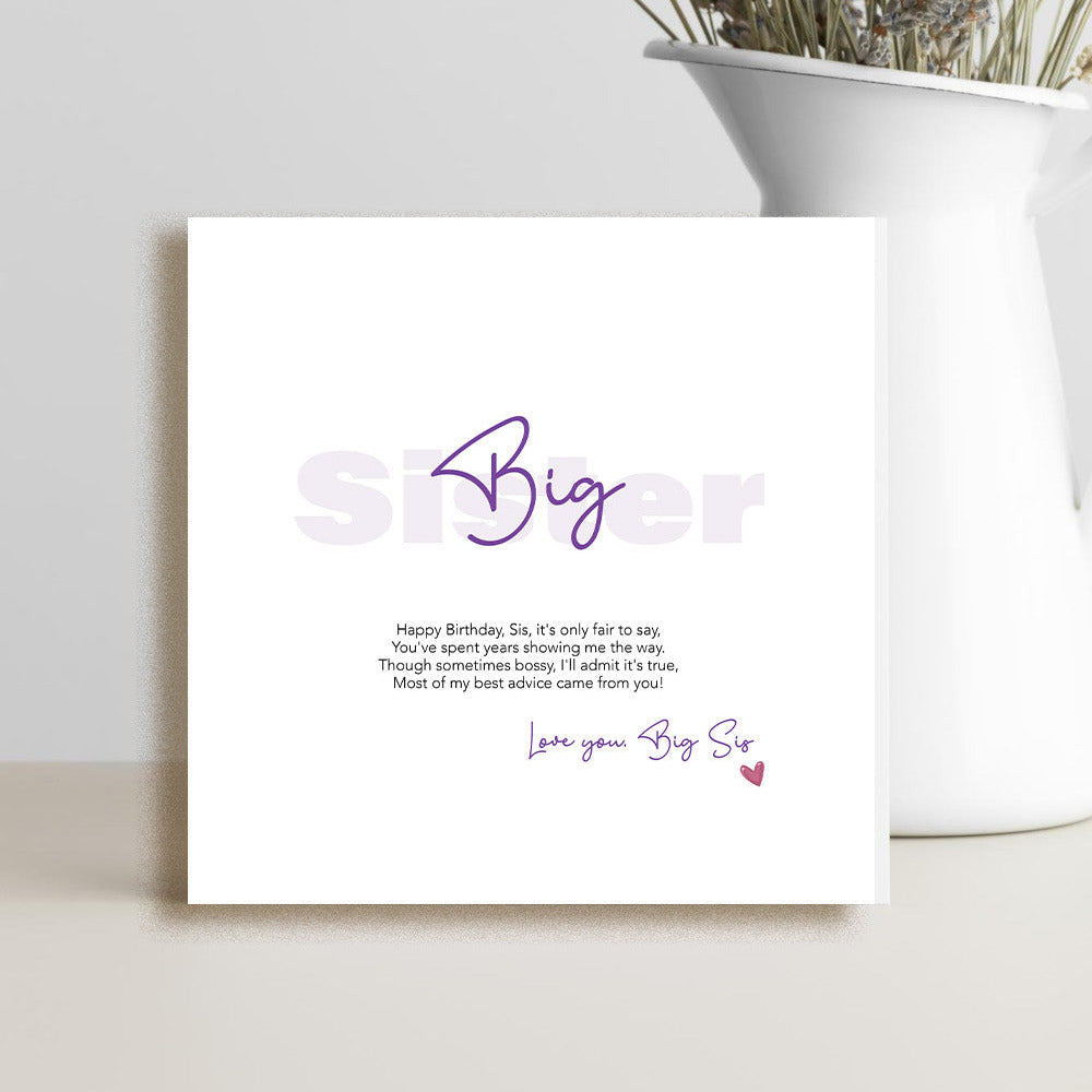 Funny big sister birthday card featuring a playful verse about showing the way, giving great advice and being slightly bossy.