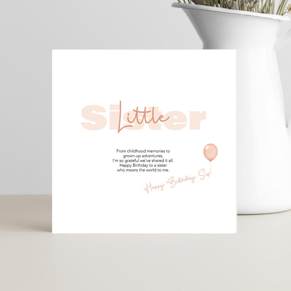 Little sister birthday greeting card with sentimental message about childhood memories and adult adventures