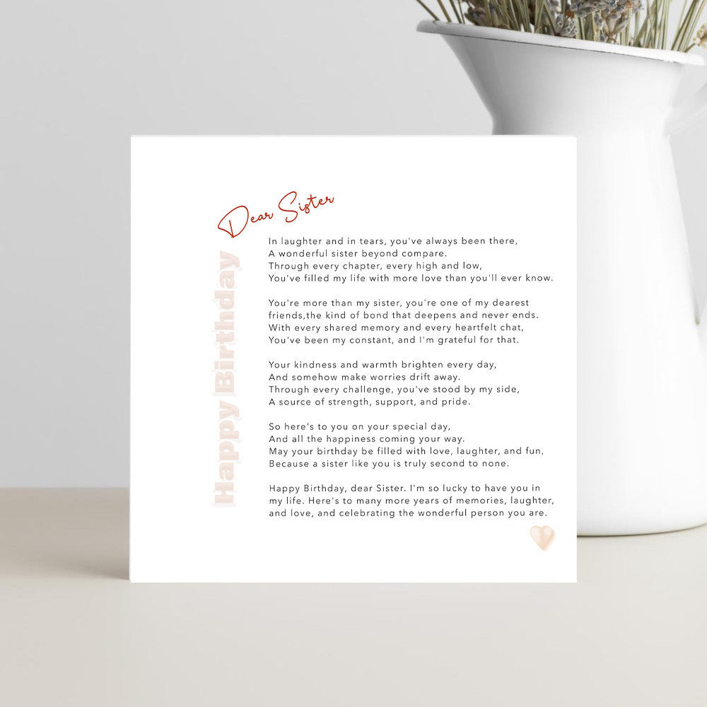 Wonderful sister birthday card featuring a loving and meaningful message about shared memories, friendship, support and the special bond between sisters.