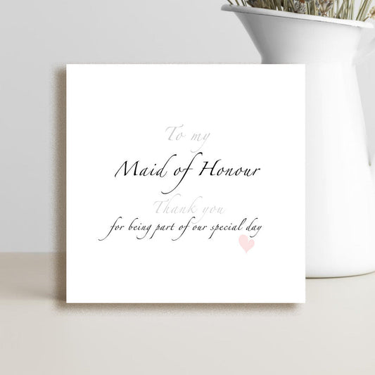 Wedding thank you card for a maid of honour thanking her for being part of your special day and supporting the bride throughout her wedding.