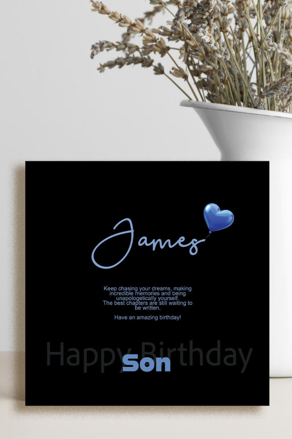 Inspirational birthday card for a son featuring the message "Keep chasing your dreams, making incredible memories and being unapologetically yourself."