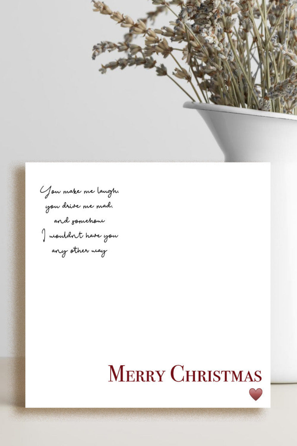 Christmas Card - You Make Me Laugh