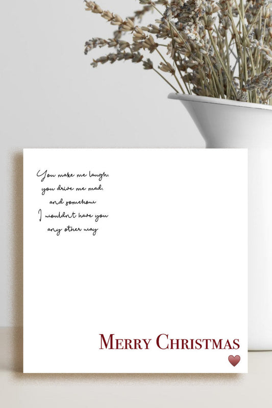 Christmas Card - You Make Me Laugh