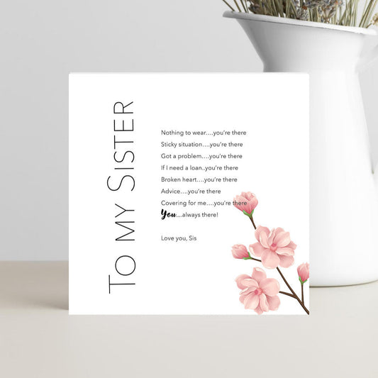 Greeting card with floral design and text with words of appreciation for a much loved sister.