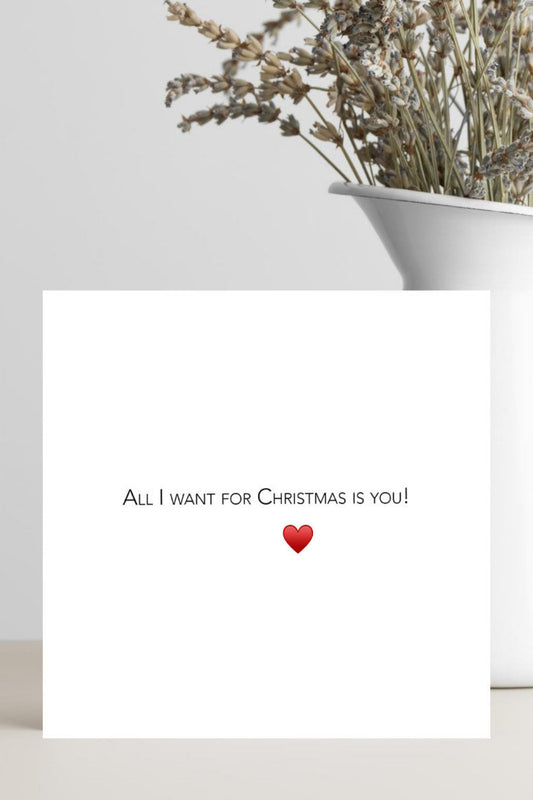 Christmas Card For Couples - All I want for Christmas is You