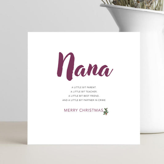 Tongue in cheek, Nana partner in crime Christmas card for grandmothers.