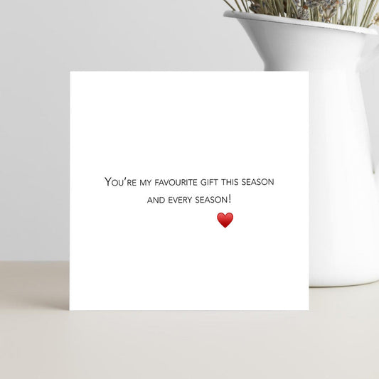 Funny Christmas card for a boyfriend - you're my favourite gift.